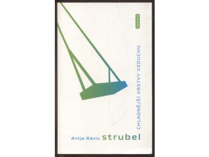 Chladnější vrstvy vzduchu, Antje Rávic Strubel, 2008