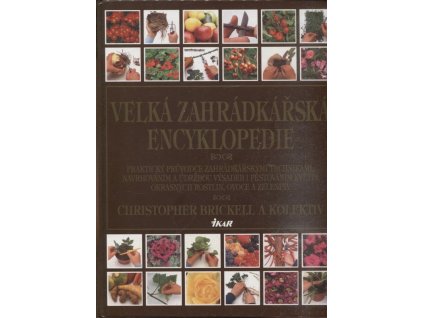 Velká zahrádkářská encyklopedie, Christopher Brickell, 2005
