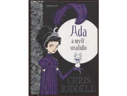 Ada a myší strašidlo, Chris Riddell, 2014