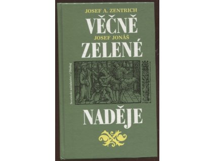 Věčně zelené naděje