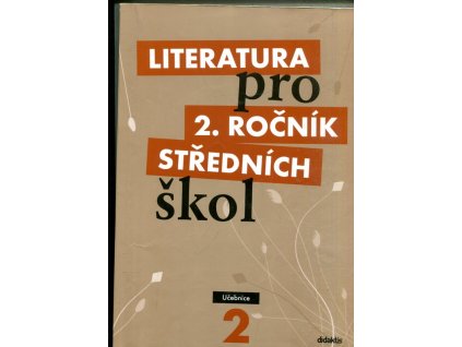 Literatura pro 2. ročník středních škol - učebnice, kolektiv, 2009