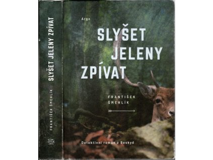 Slyšet jeleny zpívat, František Šmehlík, 2021