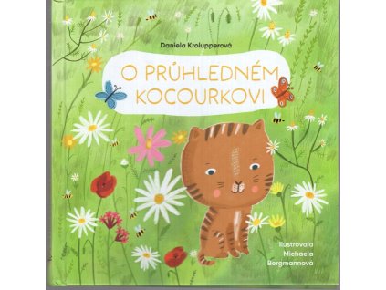 O průhledném kocourkovi, Daniela Krolupperová, 2023