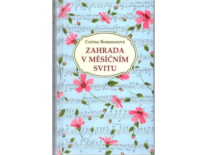 Zahrada v měsíčním svitu, Corina Bomann, 2019