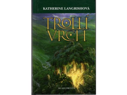 Trollí vrch, Katherine Langrish, 2010