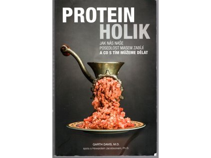Proteinholik, Garth Davis, 2018