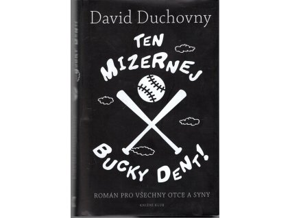 Ten mizernej Bucky Dent!, David Duchovny, 2017