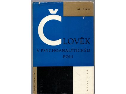 Člověk v psychoanalytickém poli - nástin psychoanalytické antropologie