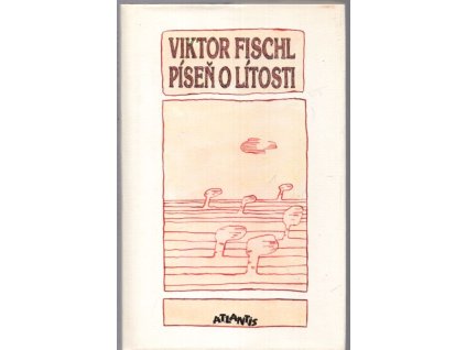 Píseň o lítosti, Viktor Fischl, 1992