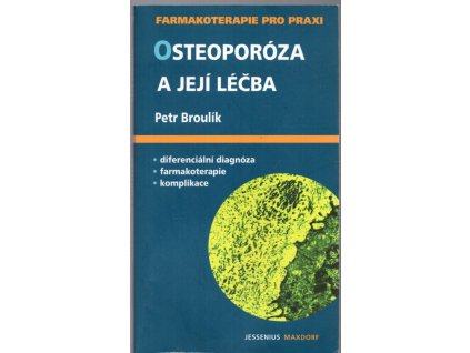 Osteoporóza a její léčba - průvodce ošetřujícího lékaře
