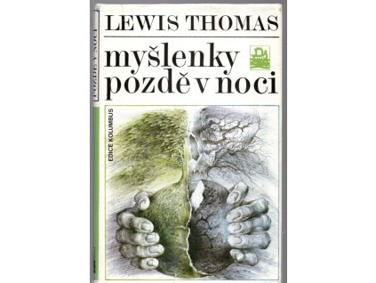 Myšlenky pozdě v noci, Lewis Thomas, 1989