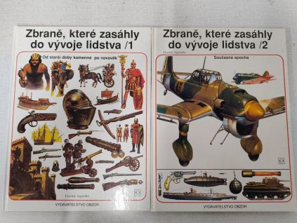 Zbraně, které zasáhly do vývoje lidstva 1+2 . Díl 1, Od starší doby kamenné po novověk, Díl 2, Současná epocha