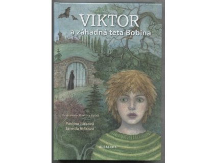 Viktor a záhadná teta Bobina, Pavlína Jurková, 2018