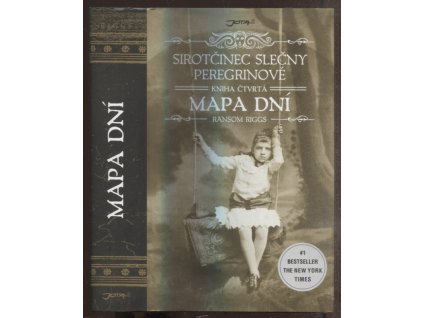 Sirotčinec slečny Peregrinové - Mapa dní (kniha čtvrtá)