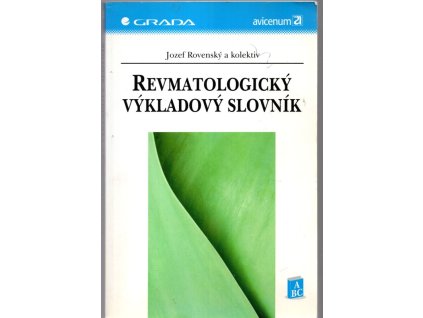 Revmatologický výkladový slovník, Jozef Rovenský, 2006
