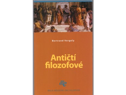 Antičtí filozofové, Bertrand Vergely, 2006