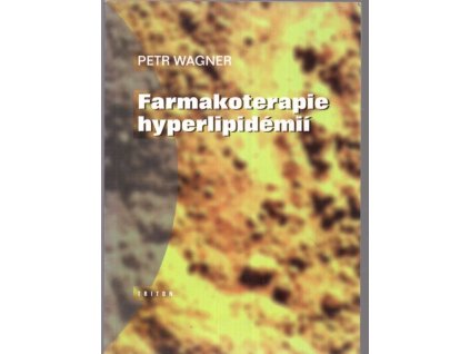 Farmakoterapie hyperlipidémií, Petr Wagner, 1997