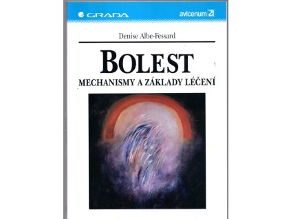 Bolest - mechanismy a základy léčení