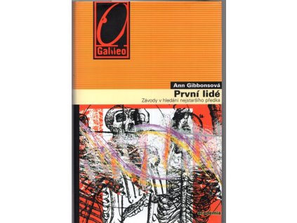 První lidé - závody v hledání nejstaršího předka, Ann Gibbons, 2011