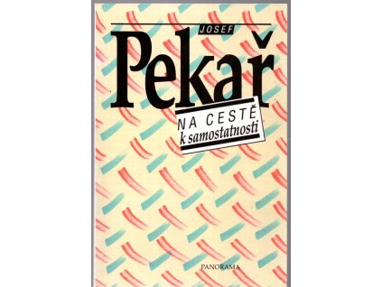 Na cestě k samostatnosti - výběr z článků a přednášek 1916-1935, Josef Pekař, 1993