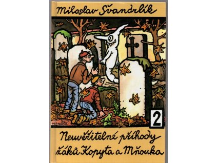 Neuvěřitelné příhody žáků Kopyta a Mňouka. 2