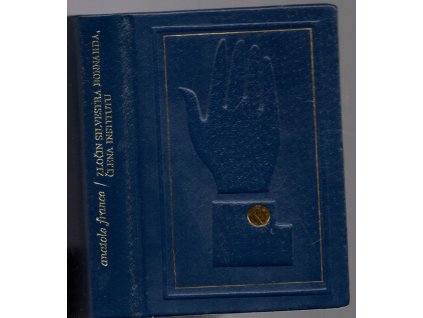 Zločin Silvestra Bonnarda, člena Institutu, Anatole France, 1976