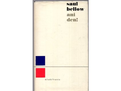 Ani den, Saul Bellow, 1966