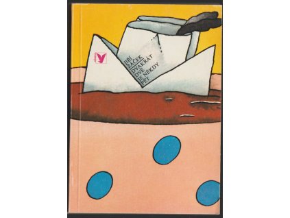 Dvakrát dvě je někdy pět - Říkadla, povídačky, básně, epigramy a písničky pro kluky a děvčata, Jiří Žáček, 1987