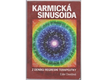 Karmická sinusoida : Z deníku regresní terapeutky