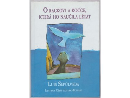 O rackovi a kočce, která ho naučila létat, Luis Sepúlveda, 2006