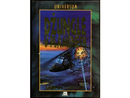 Džungle v plamenech, Len Deighton, 1995