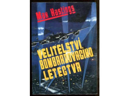 Velitelství bombardovacího letectva, Max Hastings, 1994