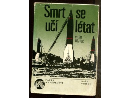 Smrt se učí létat, Vilém M Nejtek, 1990