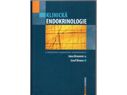 Klinická endokrinologie a zobrazovací diagnostika endokrinopatií, Jana Brunová, 2009