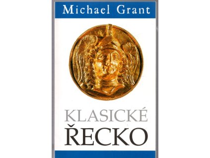 Klasické Řecko, Michael Grant, 2006