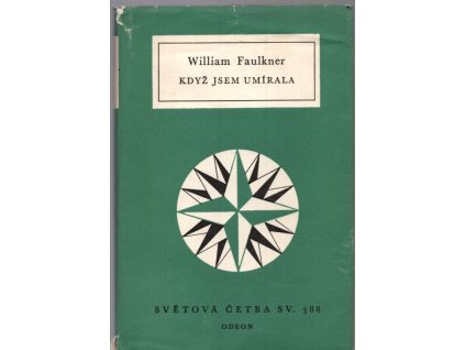 Když jsem umírala, William Faulkner, 1967