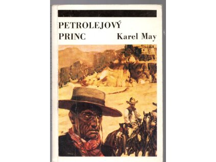Petrolejový princ - příběh z Divokého západu, Karl May, 1991