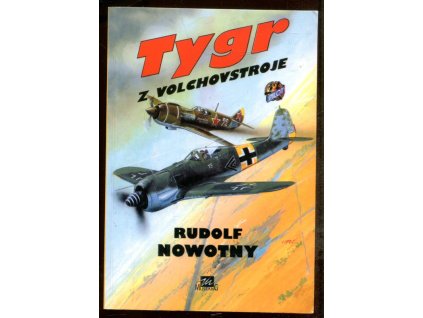 Tygr z Volchovstroje, Rudolf Nowotny, 1994