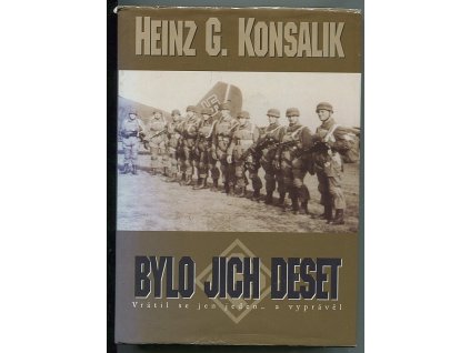 Bylo jich deset - operace, Heinz G Konsalik, 2001