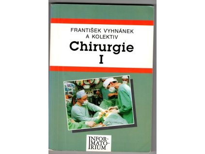 Chirurgie I pro střední zdravotnické školy, František Vyhnánek, 1997