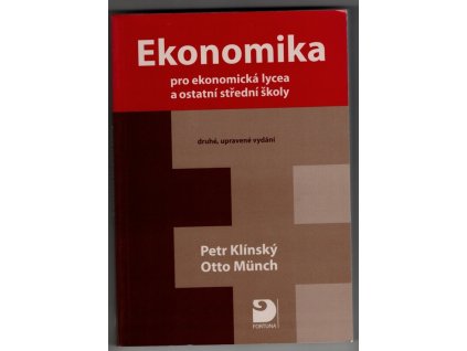 Ekonomika pro ekonomická lycea a ostatní střední školy, Petr Klínský, 2006