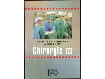 Chirurgie III pro střední zdravotnické školy, František Vyhnánek, 2003