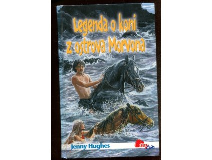 Legenda o koni z ostrova Morvona, 2007