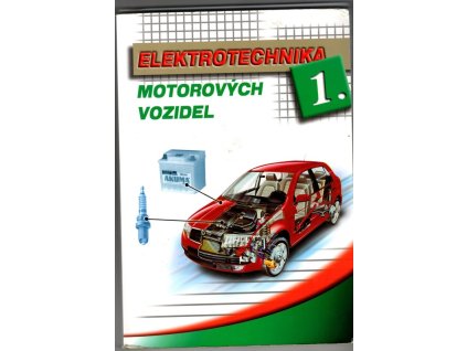 Elektrotechnika motorových vozidel 1