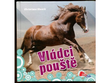 Vládci pouště, Christiane Slawik, 2009