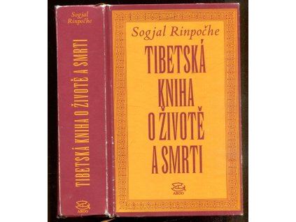 Tibetská kniha o životě a smrti, Sogjal Rinpočhe, 2017