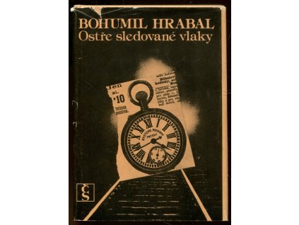 Ostře sledované vlaky, Bohumil Hrabal, 1980