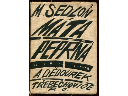 Máta peprná, Michal Sedloň, 1944