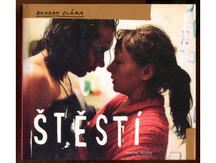 Štěstí, Bohdan Sláma, 2005