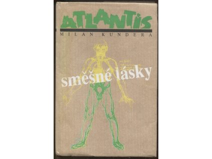 Směšné lásky : povídky, Milan Kundera, 1991